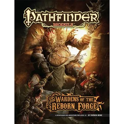 Pathfinder Module: Wardens of the Reborn Forge - Paperback