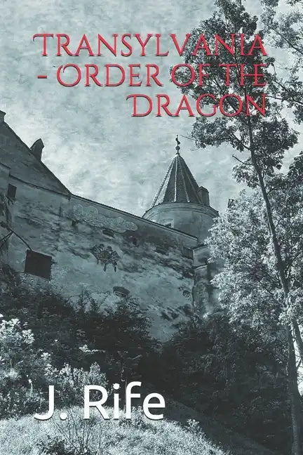 Transylvania - Order of the Dragon - Paperback