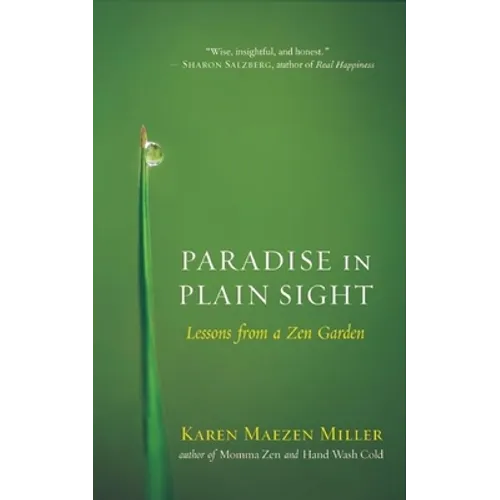 Paradise in Plain Sight: Lessons from a Zen Garden - Paperback