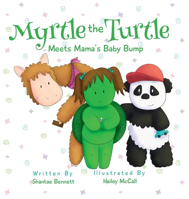Myrtle the Turtle: Meets Mama's Baby Bump - Hardcover