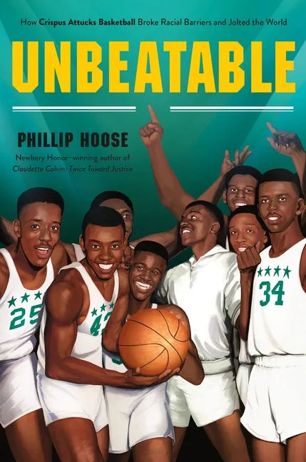 Unbeatable: How Crispus Attucks Basketball Broke Racial Barriers and Jolted the World - Paperback