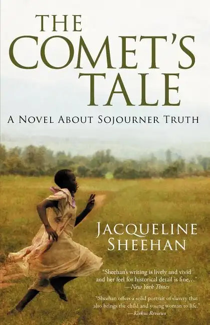 The Comet's Tale: A Novel About Sojourner Truth - Paperback