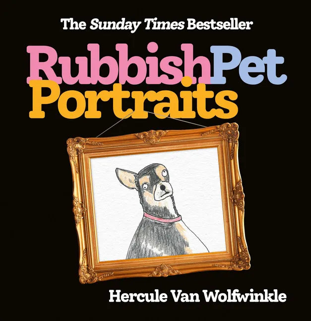 Rubbish Pet Portraits - Hardcover