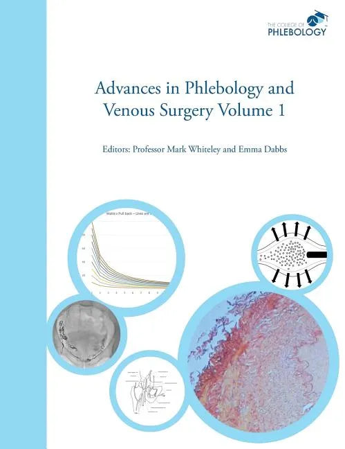 Advances in Phlebology and Venous Surgery Volume 1 - Hardcover