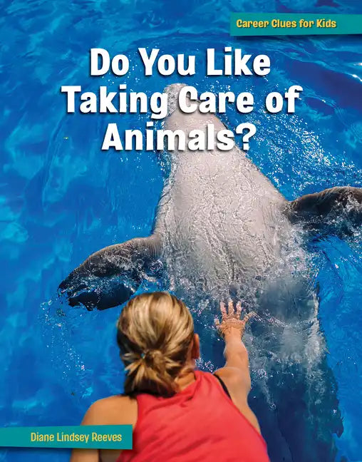 Do You Like Taking Care of Animals? - Paperback