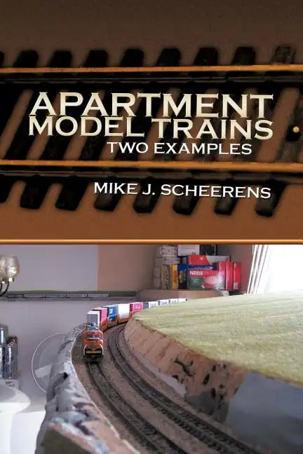 Apartment Model Trains: Two Examples - Paperback