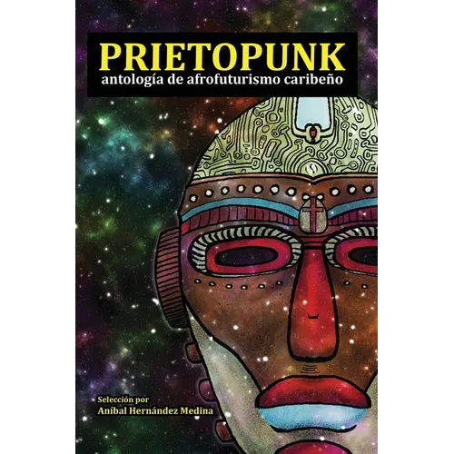 Prietopunk: antología de afrofuturismo caribeño - Paperback