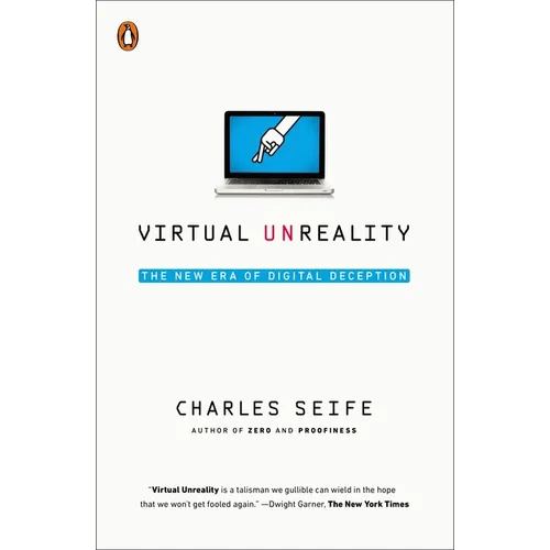Virtual Unreality: The New Era of Digital Deception - Paperback