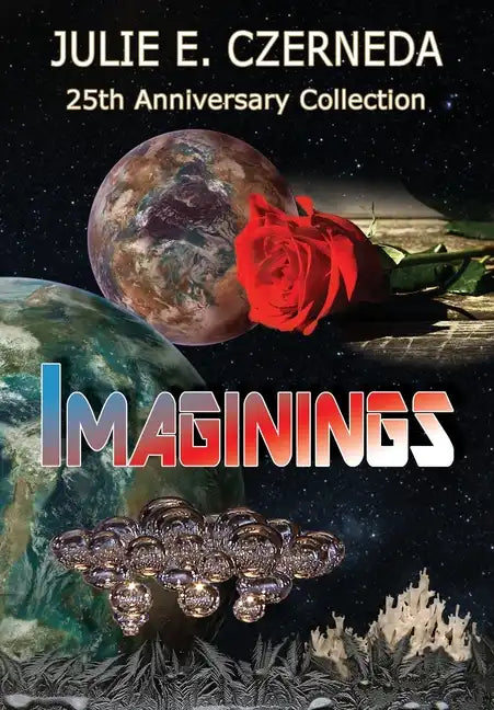 Imaginings 25th Anniversary Collection - Hardcover