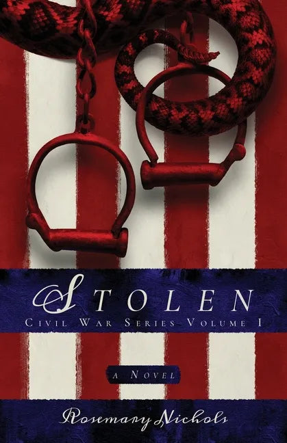 Stolen: Civil War Series, Volume 1: Civil War Series, Volume 1 - Paperback