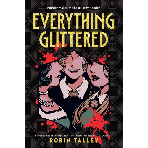 Everything Glittered - Hardcover