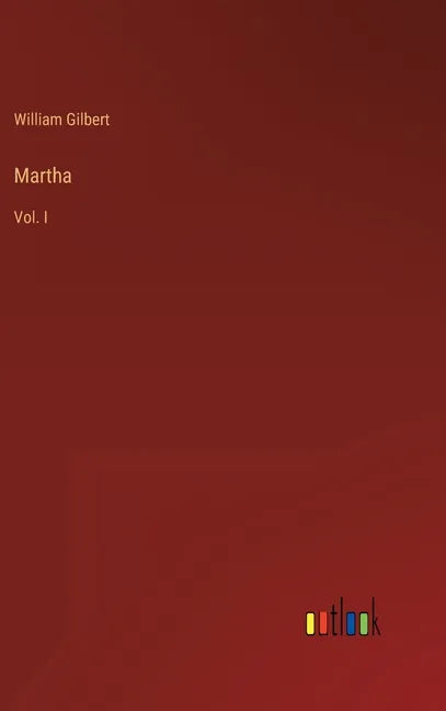 Martha: Vol. I - Hardcover