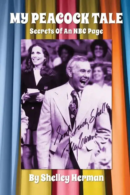 My Peacock Tale: Secrets Of An NBC Page - Paperback