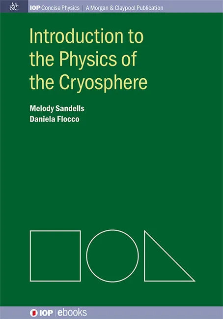 Introduction to the Physics of the Cryosphere - Hardcover