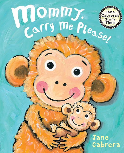 Mommy, Carry Me Please! - Paperback