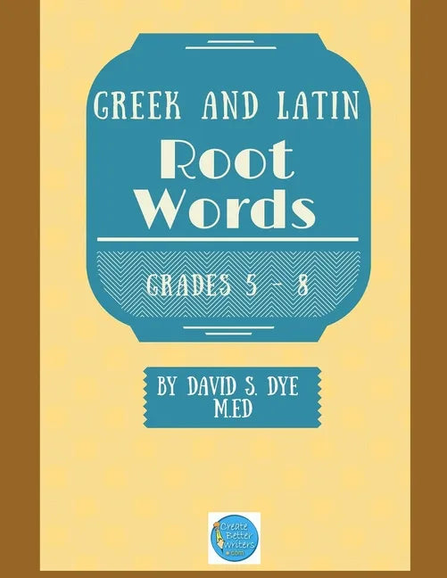 Greek and Latin Root Words - Paperback