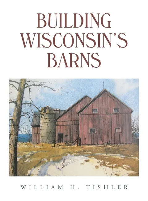 Building Wisconsin's Barns - Hardcover