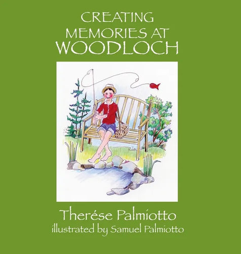 Creating Memories At Woodloch - Hardcover