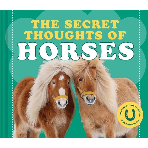 The Secret Thoughts of Horses - Hardcover