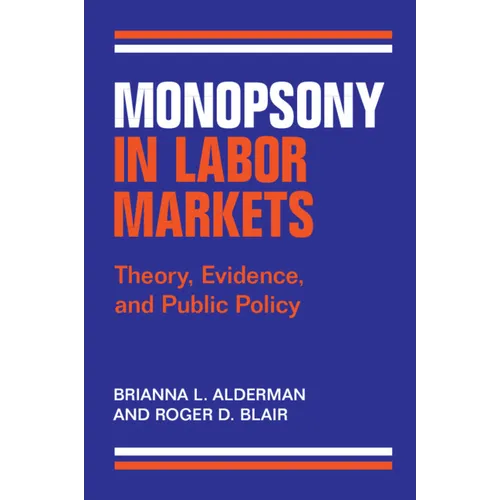 Monopsony in Labor Markets - Paperback