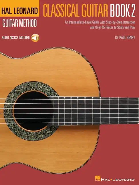 Hal Leonard Classical Guitar Method - Book 2 (Book/Online Audio) - Paperback