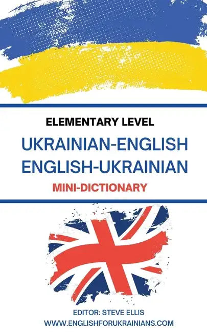 Elementary Level Ukrainian - English English - Ukrainian Mini-Dictionary - Paperback