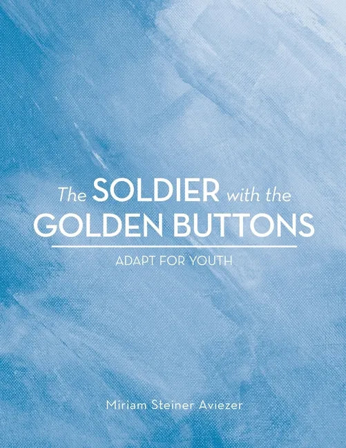 The Soldier with the Golden Buttons - Adapt for Youth - Paperback