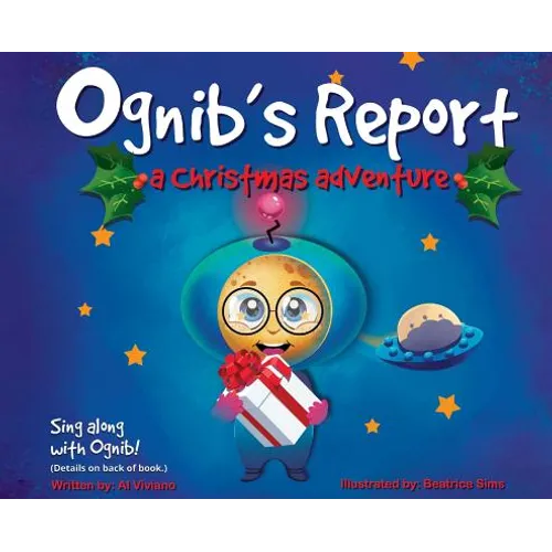 Ognib's Report: A Christmas Adventure - Hardcover