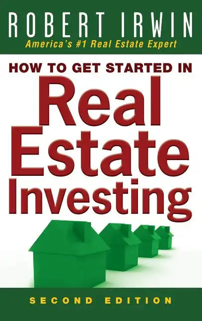 How to Get Started in Real Estate Investing - Hardcover