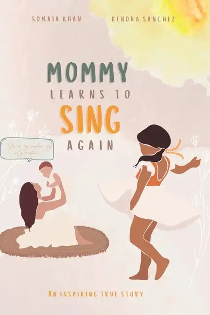 Mommy Learns To Sings Again - Paperback