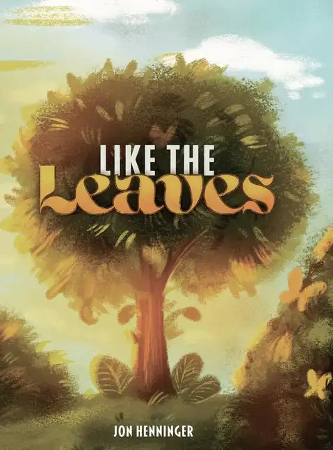Like the Leaves - Hardcover