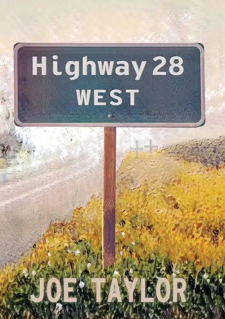 Highway 28 West - Paperback