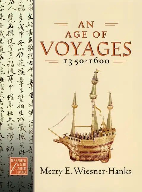 Age of Voyages, 1350-1600 - Hardcover