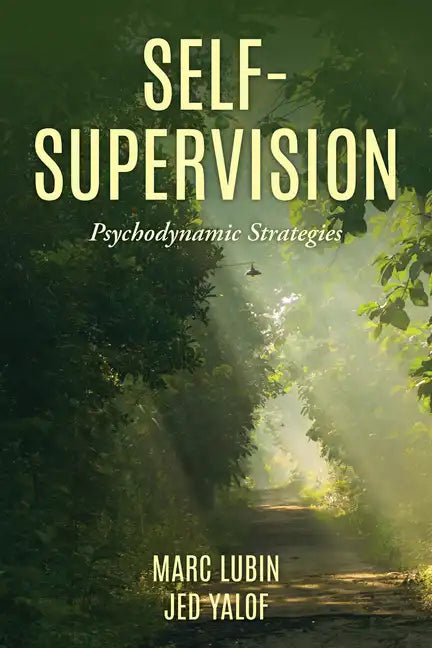 Self-Supervision: Psychodynamic Strategies - Paperback