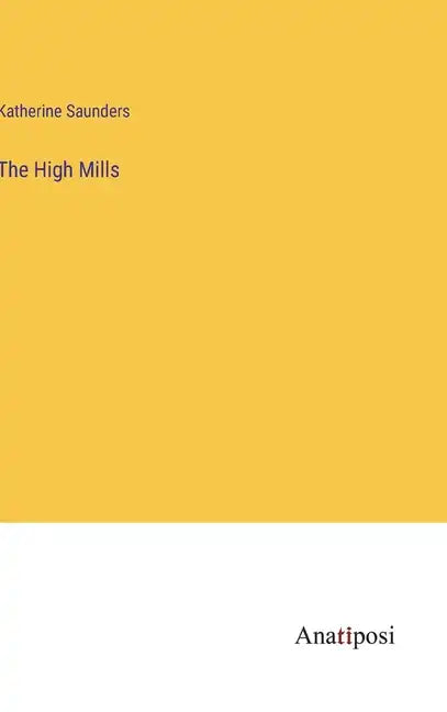 The High Mills - Hardcover