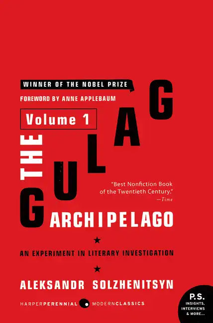 The Gulag Archipelago [Volume 1]: An Experiment in Literary Investigation - Paperback