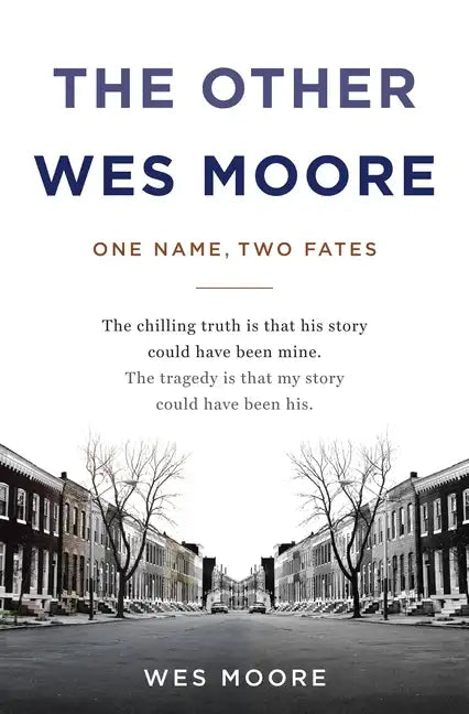 The Other Wes Moore: One Name, Two Fates - Hardcover