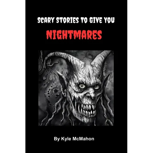 Scary Stories To Give You Nightmares - Paperback
