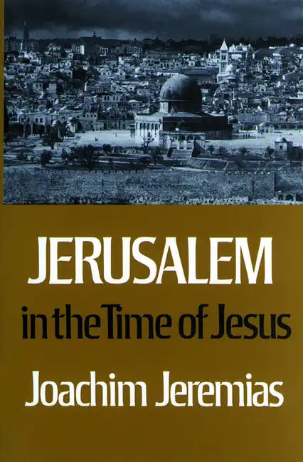 Jerusalem in the Time of Jesus: An Investigation Into Econ./Social Conditions During New Test. Period - Paperback
