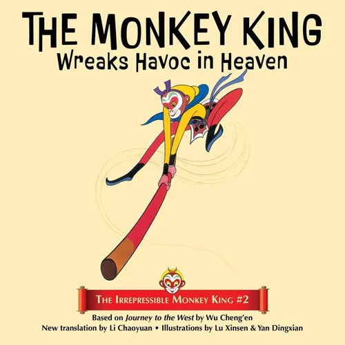 The Monkey King Wreaks Havoc in Heaven - Paperback