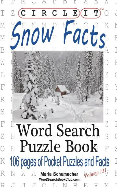 Circle It, Snow Facts, Word Search, Puzzle Book - Paperback