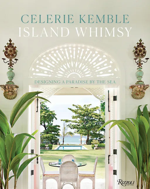 Island Whimsy: Designing a Paradise by the Sea - Hardcover