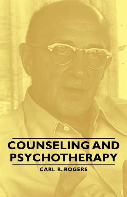 Counseling and Psychotherapy - Paperback