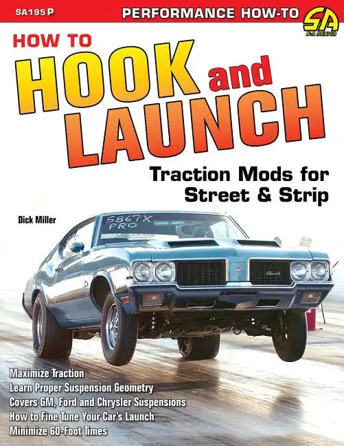 How to Hook & Launch: Traction Mods for Street & Strip - Paperback