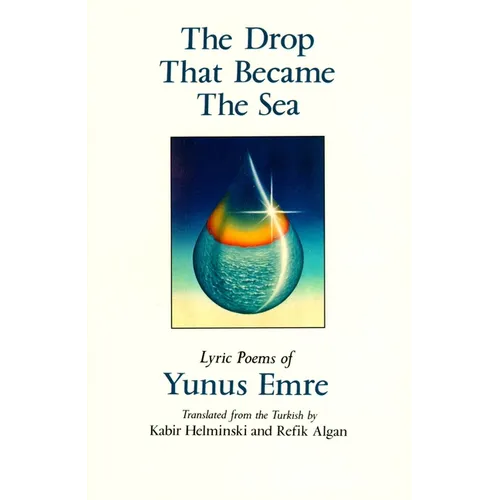 The Drop That Became the Sea: Lyric Poems - Paperback