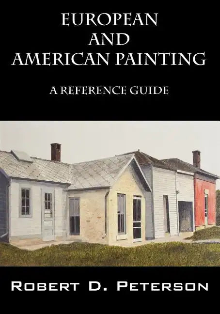 European and American Painting: A Reference Guide - Paperback