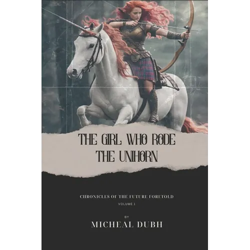 The Girl who Rode the Unihorn - Paperback