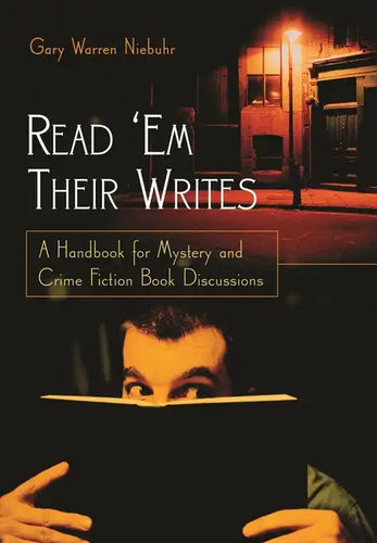 Read 'Em Their Writes: A Handbook for Mystery and Crime Fiction Book Discussions - Paperback