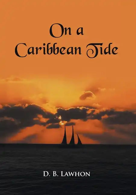 On a Caribbean Tide - Hardcover