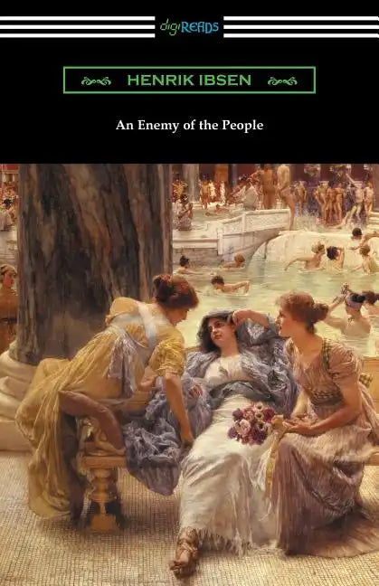 An Enemy of the People: (Translated by R. Farquharson Sharp with an Introduction by Otto Heller) - Paperback
